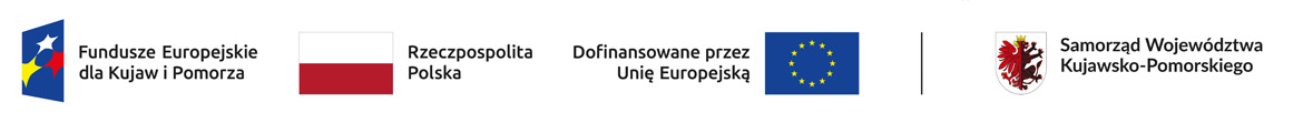 Informacja o dofinansowaniu projektu. Logotypy: Fundusze Europejskie dla Kujaw i Pomorza, Rzeczpospolita Polska, Unia Europejska, Samorząd Województwa Kujawsko-Pomorskiego.